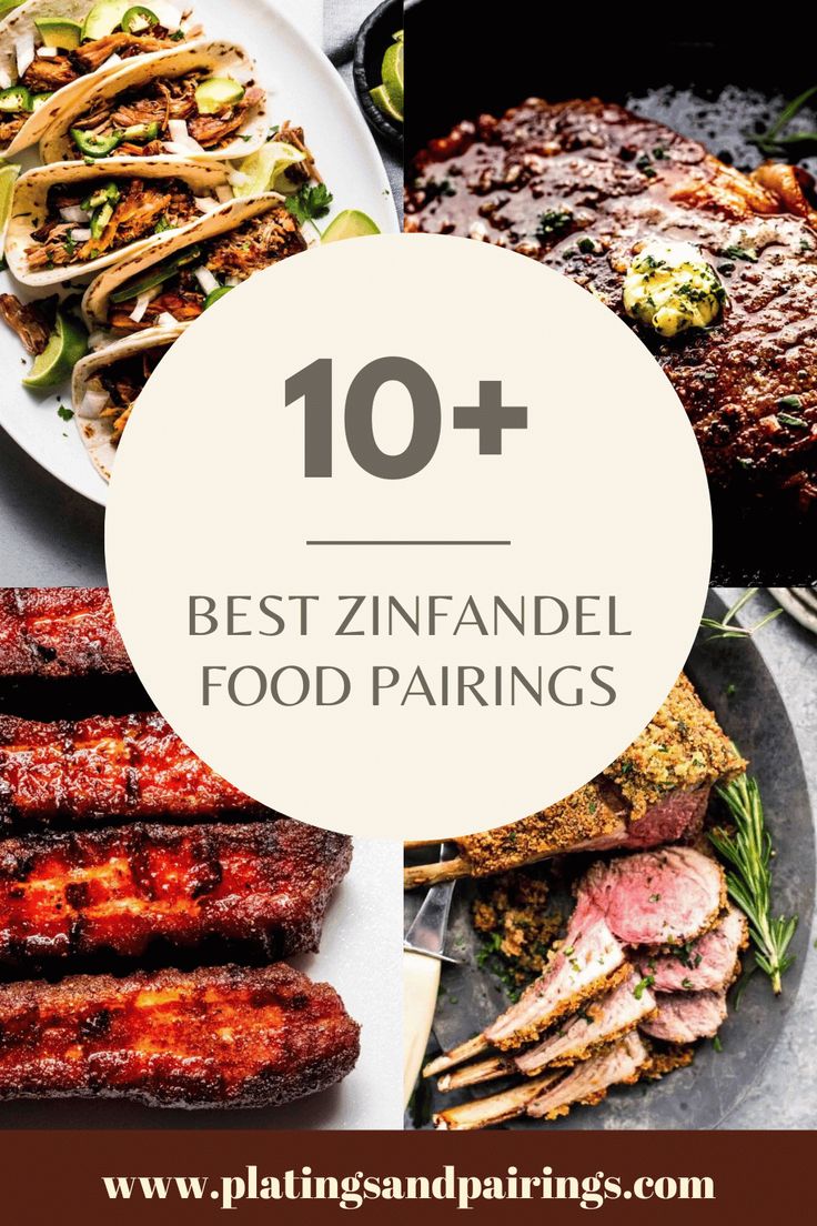 the top 10 best zinfrandel food pairings on pinterest