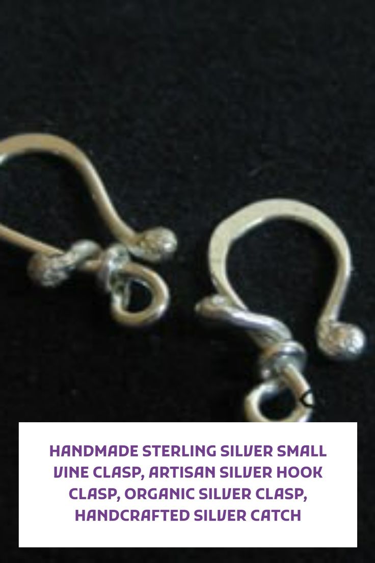 a pair of silver earrings with the words handmade sterling silver small, une class - artisan silver hook clasps, organic silver clips, handcrafted silver catch