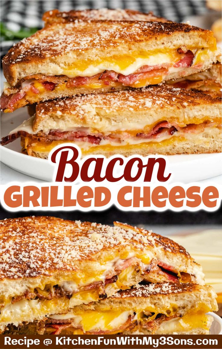 bacon grilled cheese sandwich cut in half and stacked on top of each other with text overlay