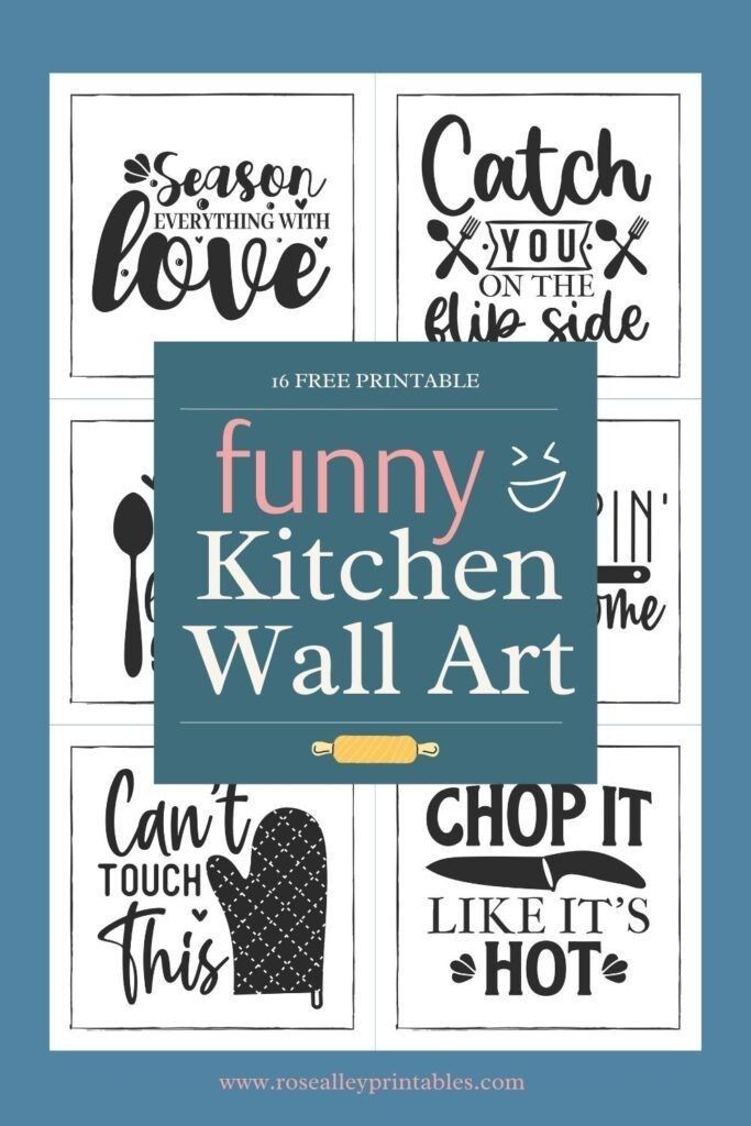 the funny kitchen wall art printables are great for kids and adults to use