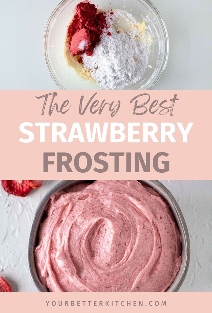 strawberry frosting in a bowl with the words, the very best strawberry frosting