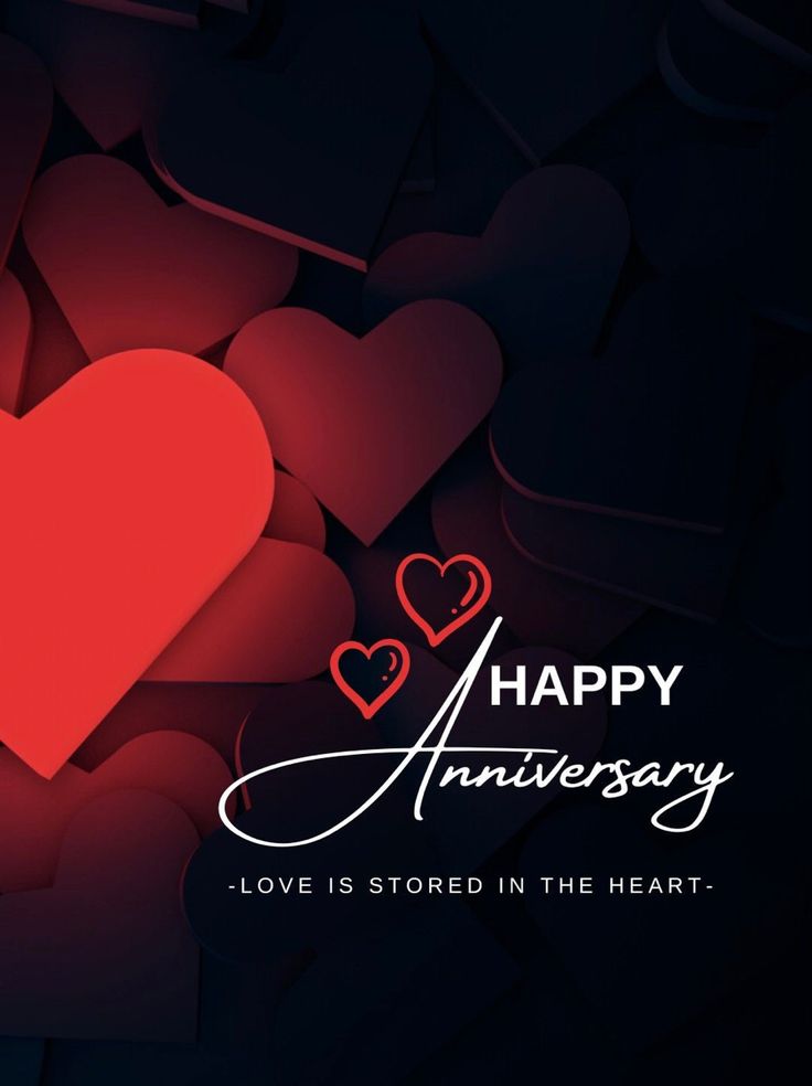 an anniversary card with hearts and the words happy anniversary love is stored in the heart