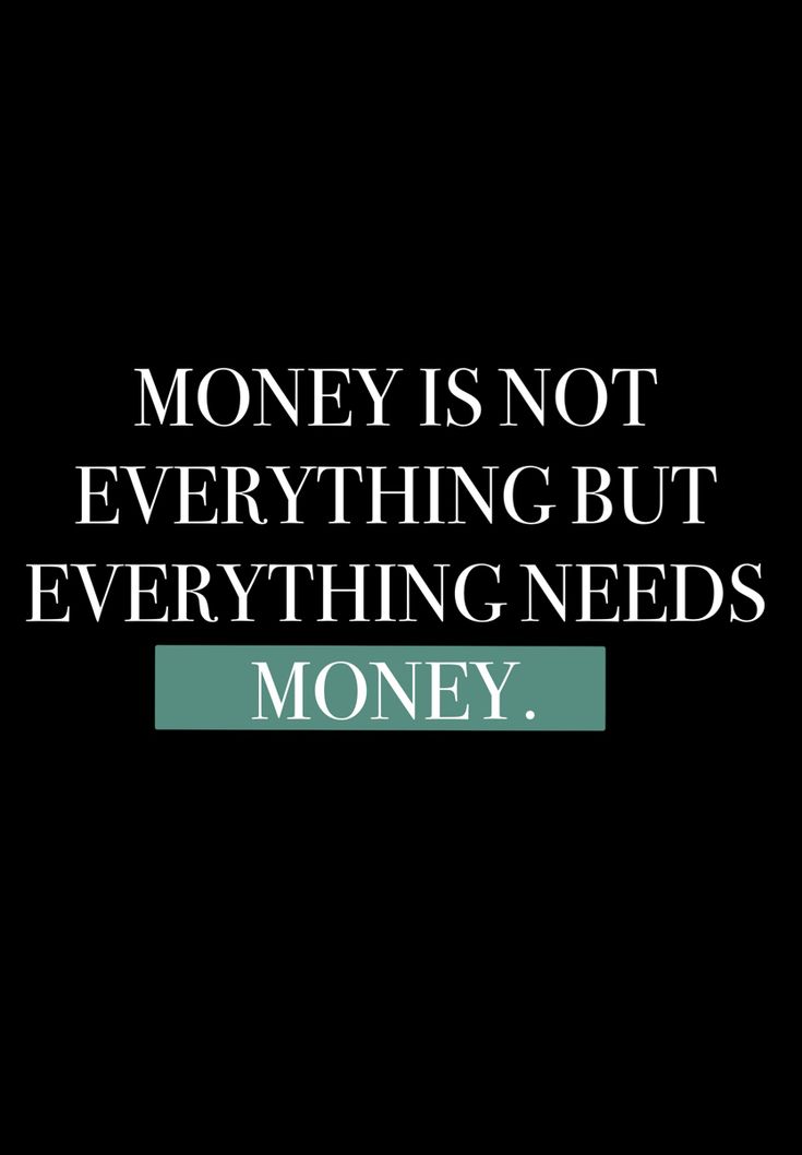 a black background with the words money is not everything but everything needs money