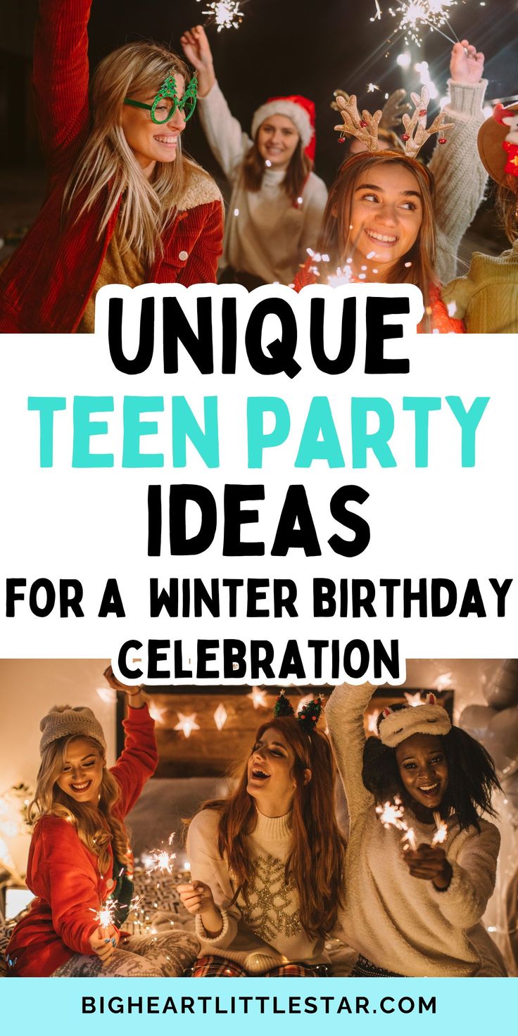 people celebrating with sparklers in their hands and the words unique teen party ideas for a winter birthday celebration