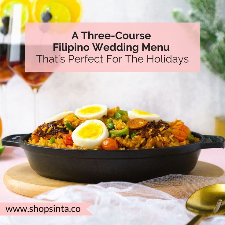 there is a dish with eggs in it and the words, a three - course filipino wedding menu that's perfect for the holidays