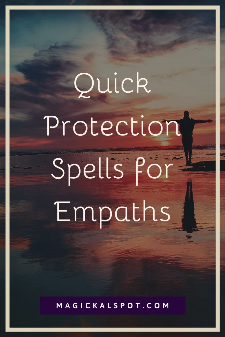 the words quick protection spells for empaths on top of an image of a person walking