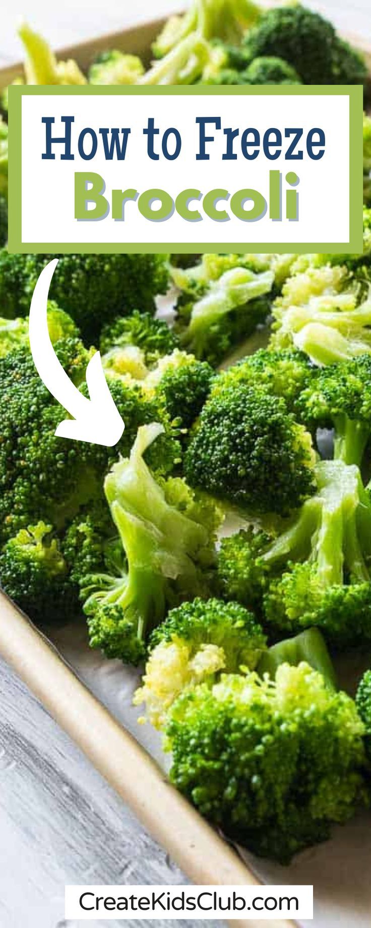 how to freeze broccoli on a cutting board with text overlay that reads, how to freeze broccoli