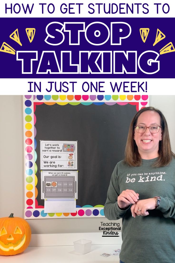 a woman standing in front of a blackboard with the words how to get students to stop talking in just one week