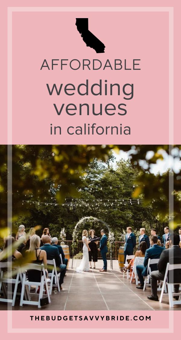 the wedding venue in california with text overlaying it that reads, affordable wedding venues in california