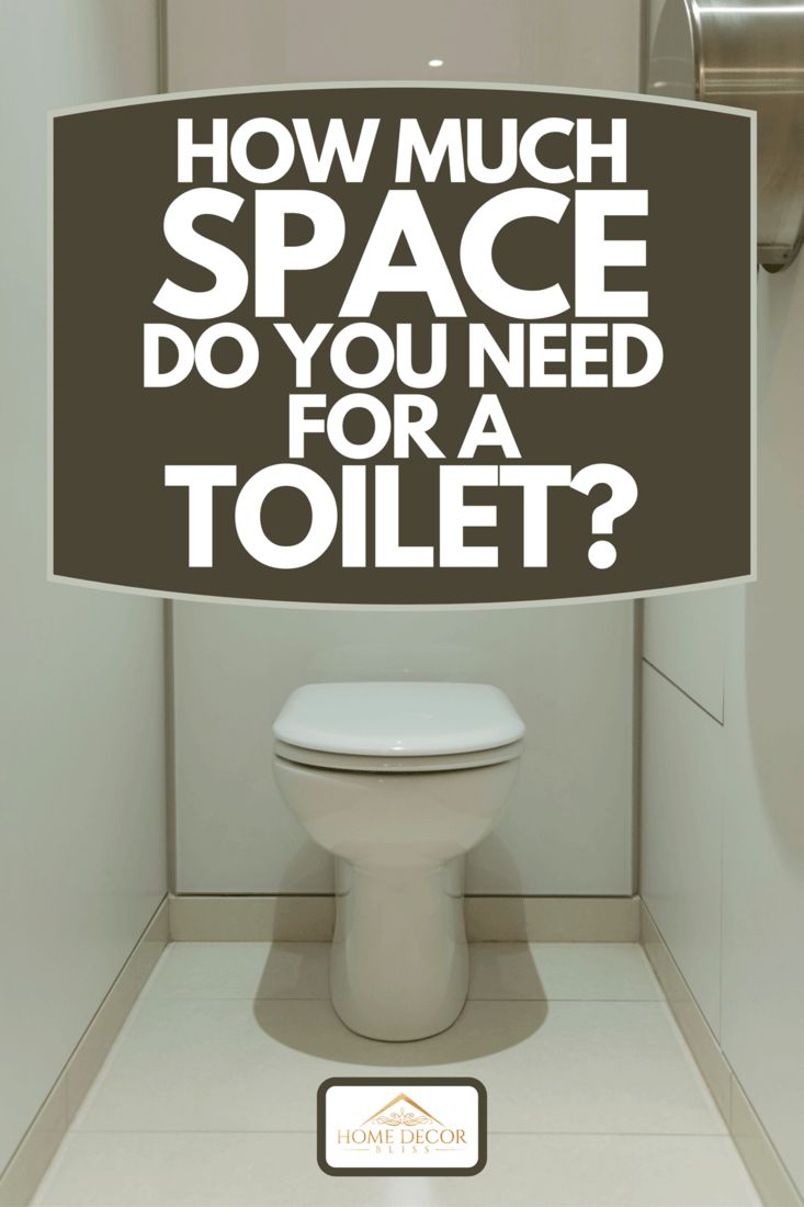 a toilet with a sign above it that says how much space do you need for a toilet?