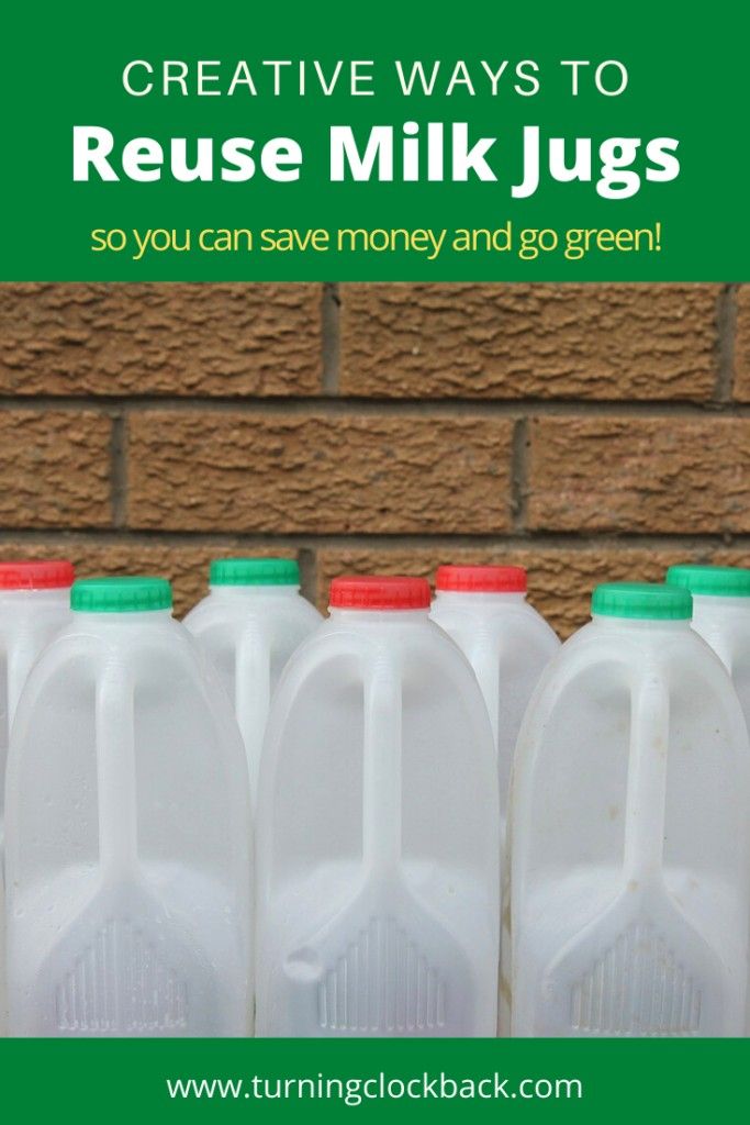 four milk jugs with the words creative ways to reuse milk jugs so you can save money and go green