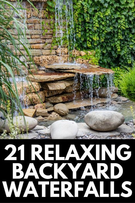 the back yard with water features and text that reads, 21 relaxing backyard waterfalls