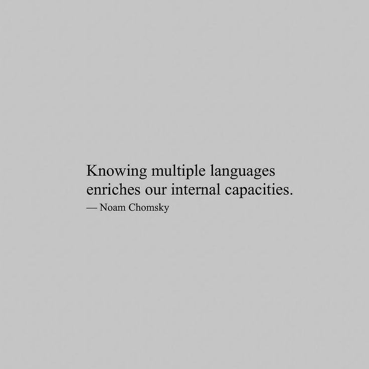 a black and white photo with a quote on it that says, know multiple languages enrichies our interfal capacities