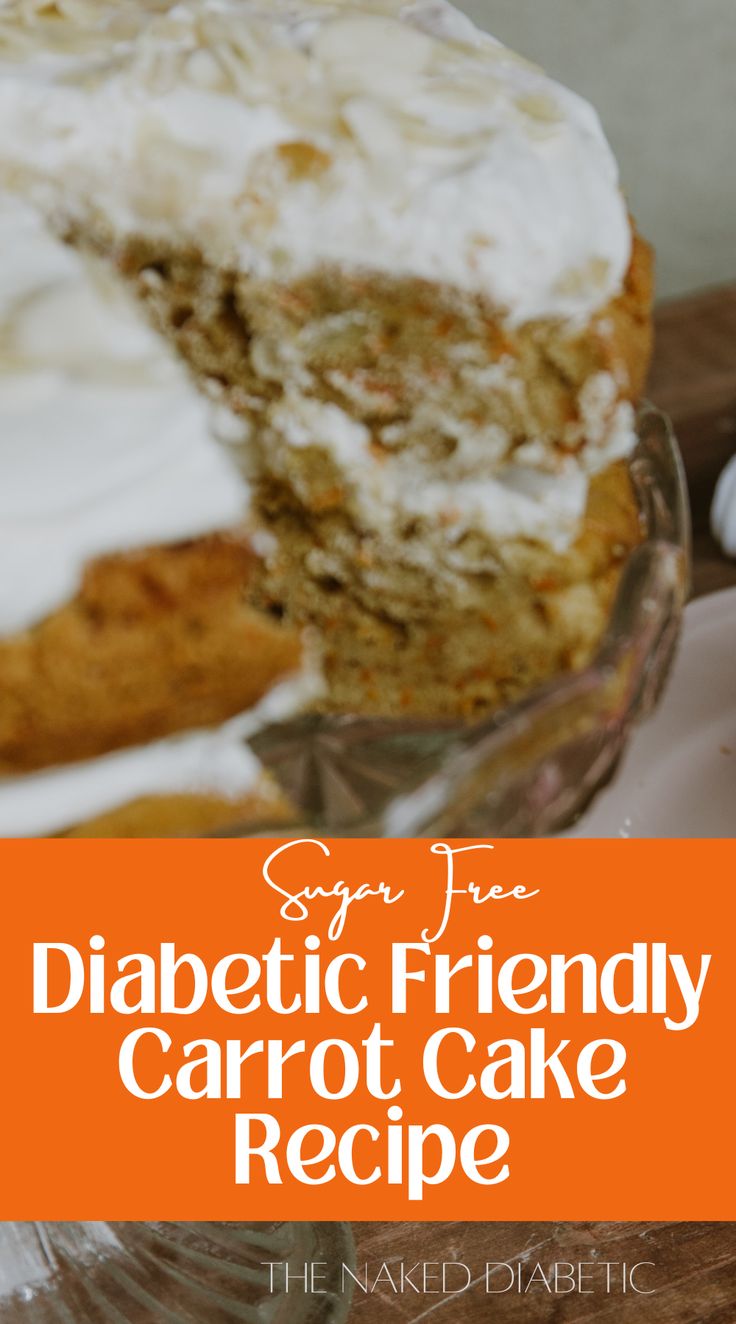 easy recipe for sugar free carrot cake Sugar Free Carrot Cake Recipe, Low Sugar Cake Recipe, Low Sugar Cakes, Low Carb Carrot Cake, Sugar Free Cake Recipes, Sugar Free Carrot Cake, Sugar Free Desserts Easy, Sugar Free Baking, Sugar Free Recipes Desserts