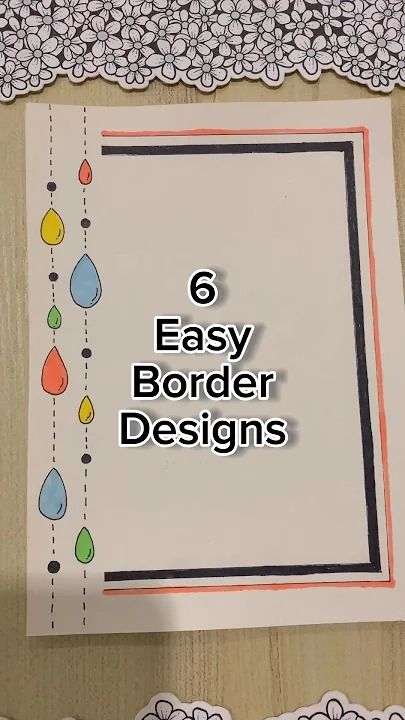 an easy border design for paper with the words 6 easy border designs written on it