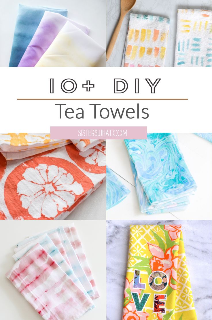 different types of tea towels with text overlay that reads 10 + diy tea towels