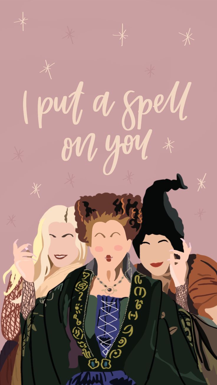 three women are standing together with the words put a spell on you