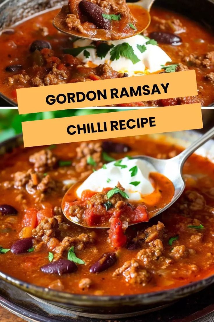 a spoon full of chili and beans with the words gordon ramsay chili recipe