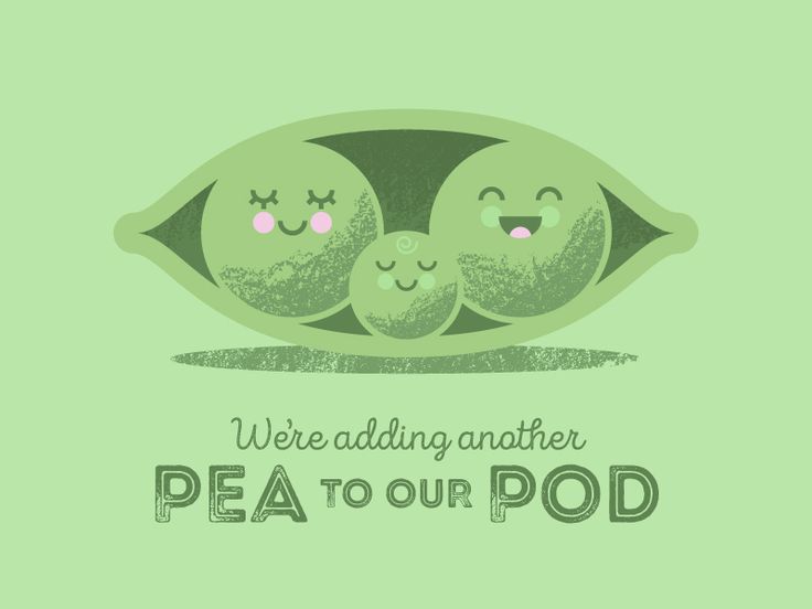 two peas with their heads together and the words, we're adding another pea to our pod