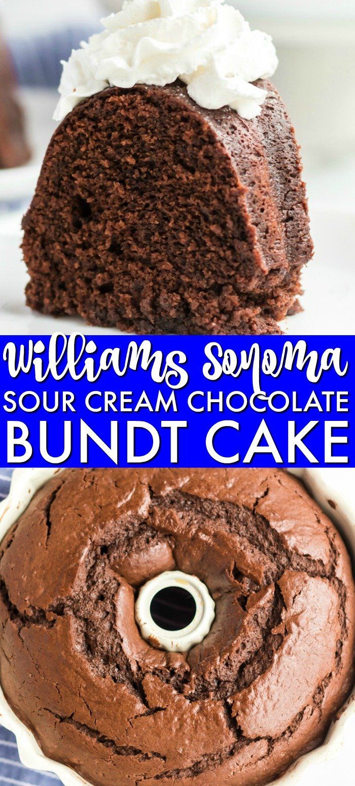 chocolate bundt cake with whipped cream on top and the words williams's sonoma sour cream chocolate bundt cake