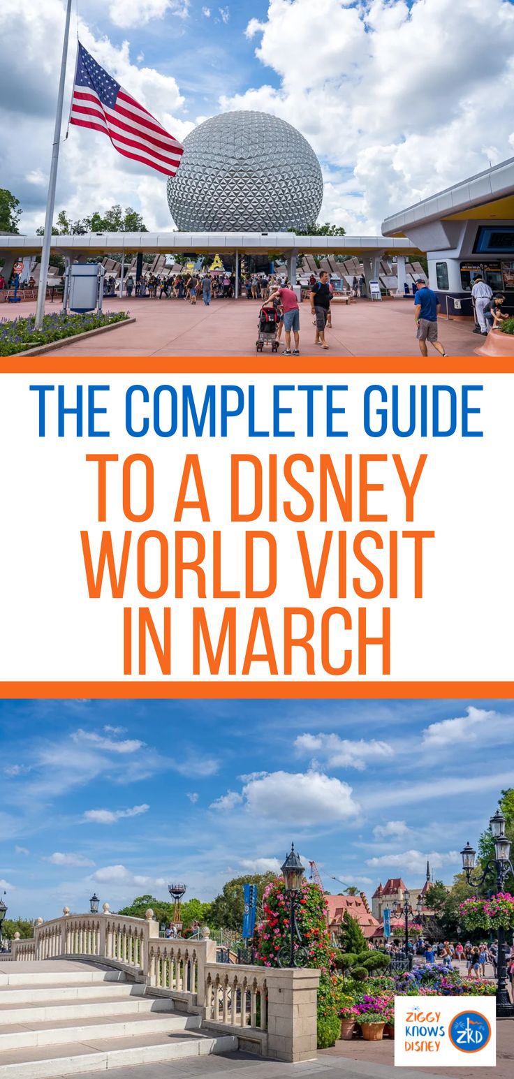 the complete guide to a disney world visit in march