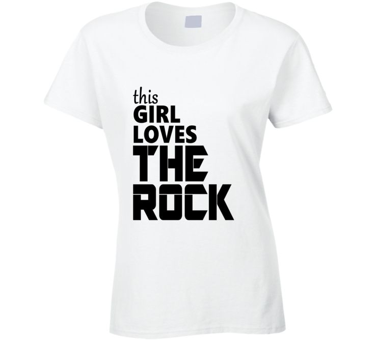 This Girl Loves The Rock Dwayne Johnson T Shirt Rock Dwayne Johnson, Rock T Shirt, The Rock Dwayne Johnson, Rose T Shirt, Dwayne The Rock, Australian Models, Great Body, Rock T Shirts, Graphic Apparel