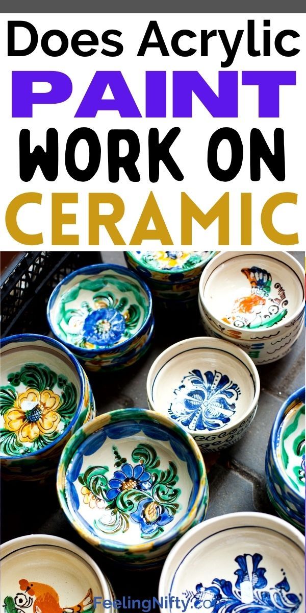 the cover of does acrylic paint work on ceramic? with images of painted bowls