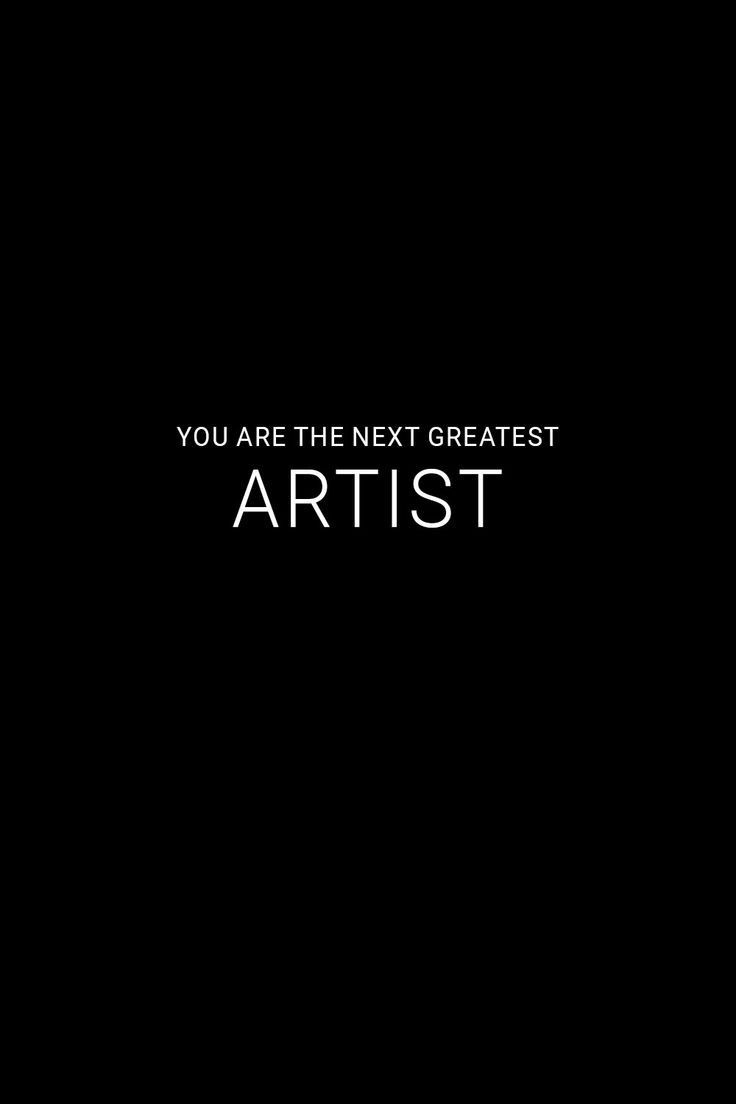 Black and White image that reads, You Are The Next Greatest Artist. Artist Management Music, Positive Photography, Inspirational Quotes Positive, Career Vision Board, Manifesting Dreams, Inspirational Songs, Art Quotes Inspirational, Vision Board Affirmations, Vision Board Manifestation