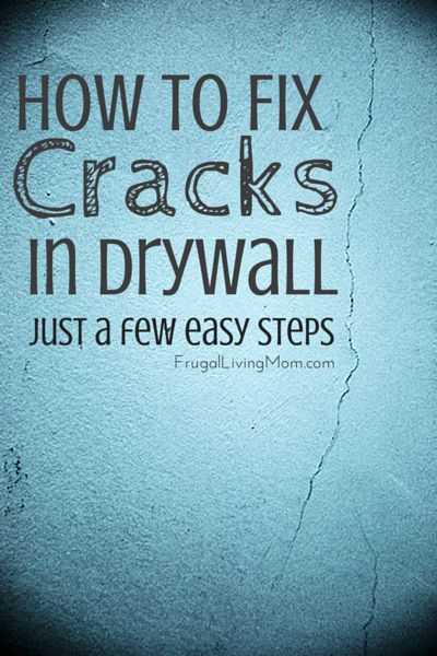 the words how to fix cracks in drywall just a few easy steps