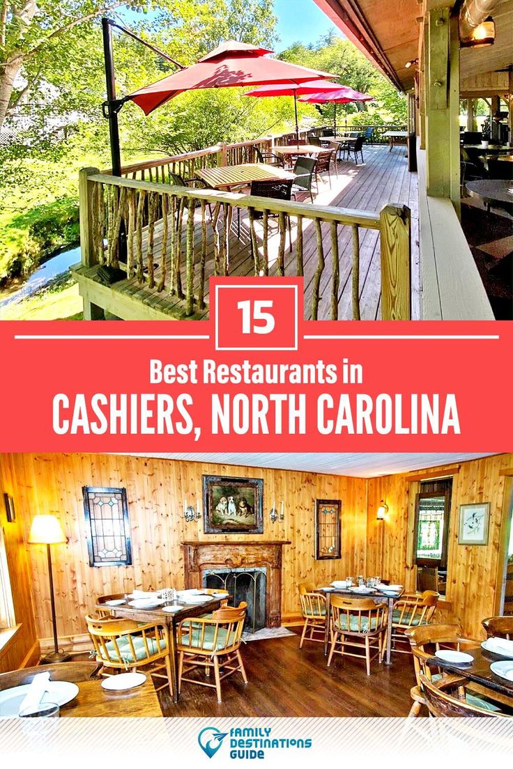 the restaurant has tables, chairs and umbrellas on it's deck with text overlay that reads 15 best restaurants in cashiers, north carolina