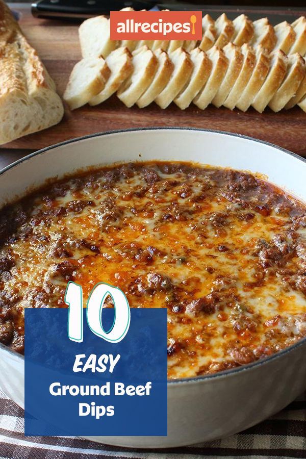 an easy ground beef dip recipe in a pan with bread on the side and text overlay reading 10 easy ground beef dips