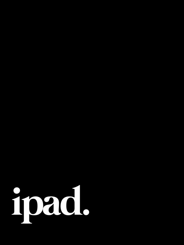 a black background with the word ipad written in white