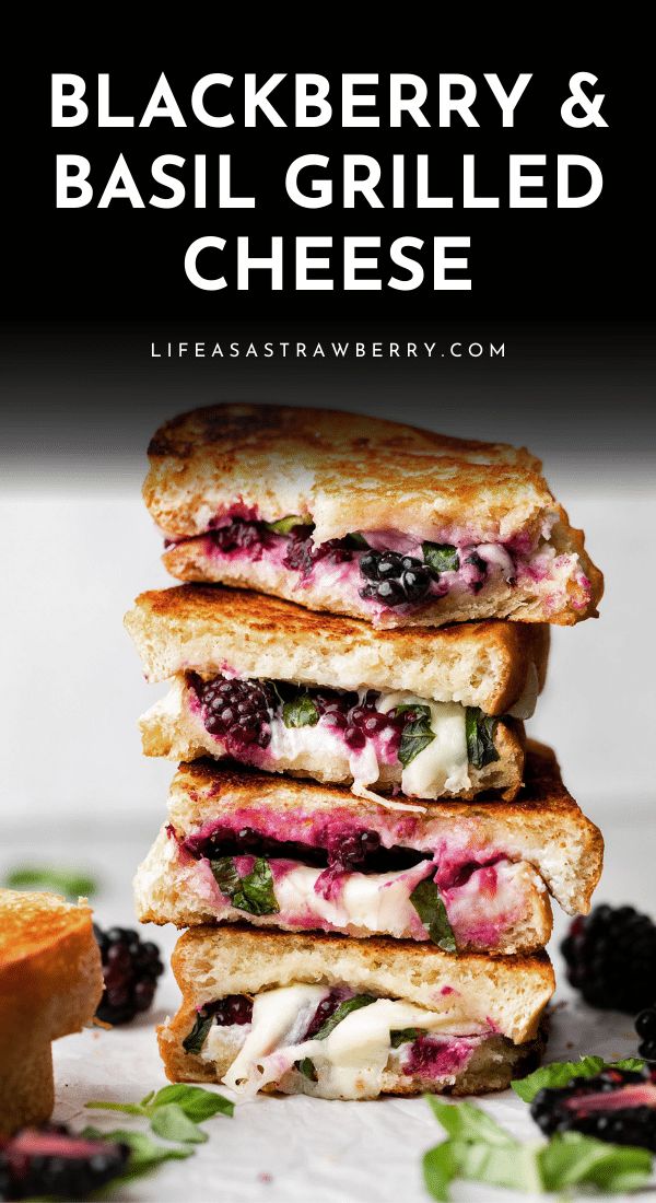 blackberry and basil grilled cheese sandwich stacked on top of each other