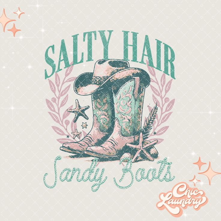 an old fashion cowboy boot with the words salty hair sandy boots