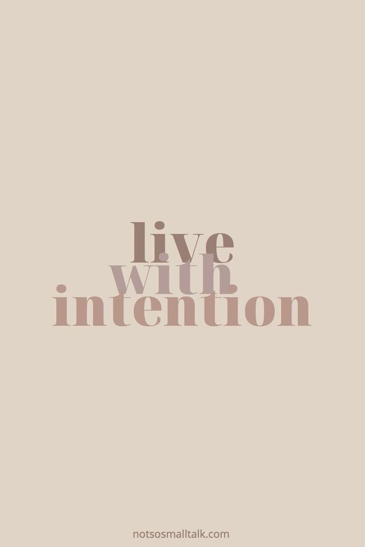 the words live with intention are shown on a beige background