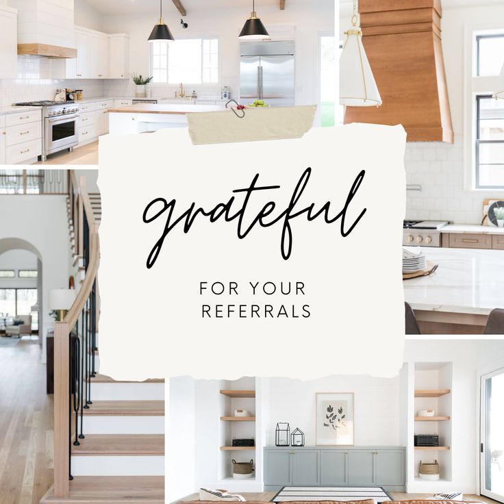 the words grateful for your referrals are shown above pictures of kitchen and living room