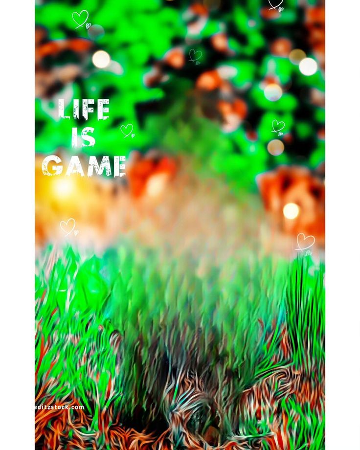 a poster with the words life is game in front of some grass and trees,