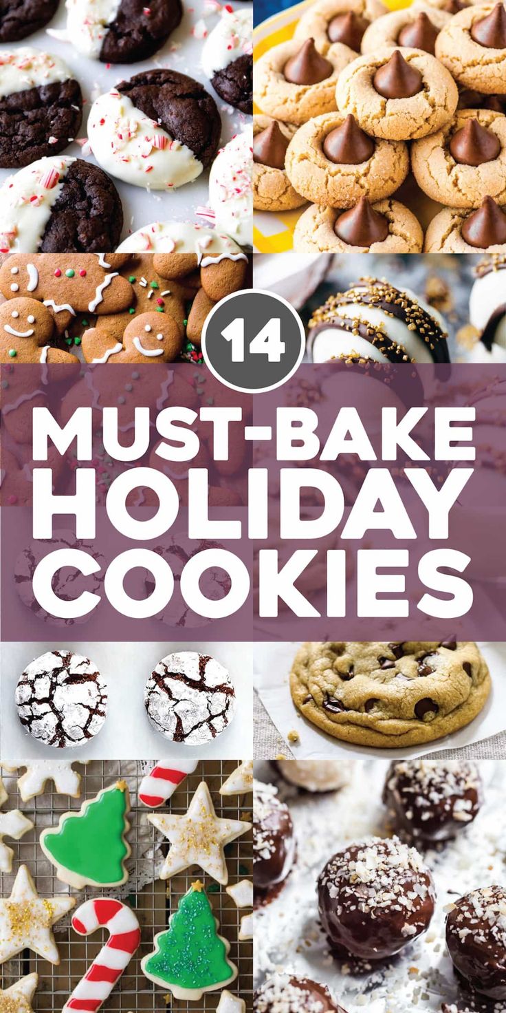 the words must bake holiday cookies are overlaid with images of different types of cookies