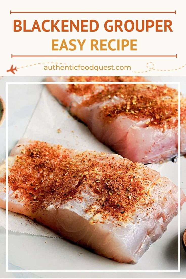 two raw fish fillets with seasoning on top and the words, blackened grouper easy recipe