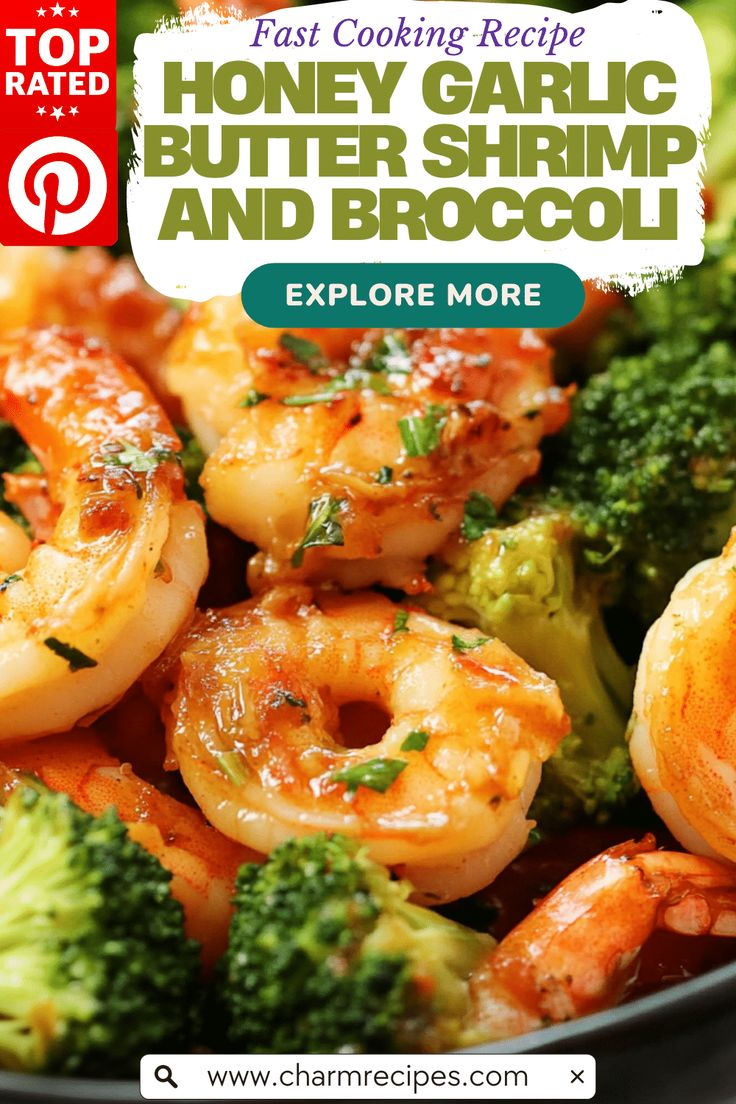 broccoli and shrimp with text overlay that reads, fast cooking recipe honey garlic butter shrimp and broccoli explore more