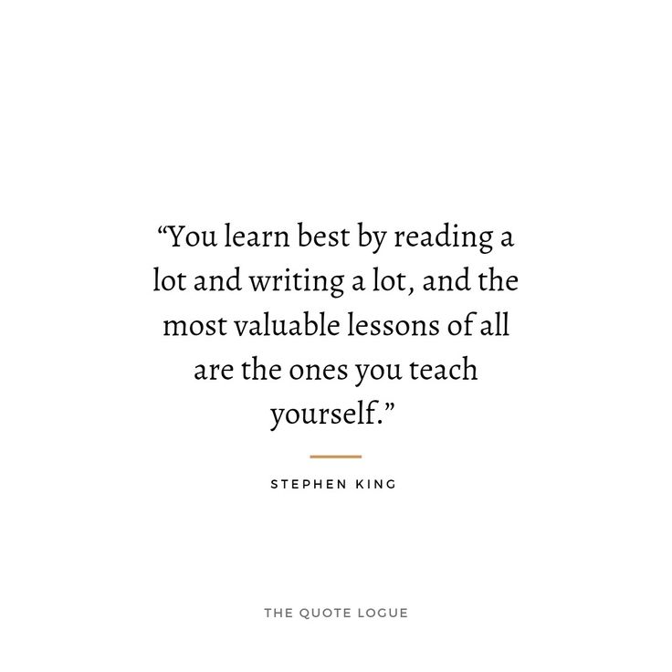 the quote for stephen king's book you learn best by reading a lot and writing a lot, and the most valuable lessons