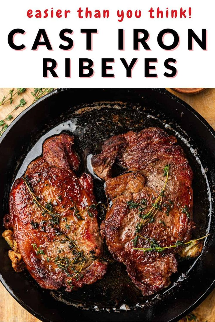 steaks in a cast iron skillet with text overlay that reads, easier than you think cast iron ribeyes