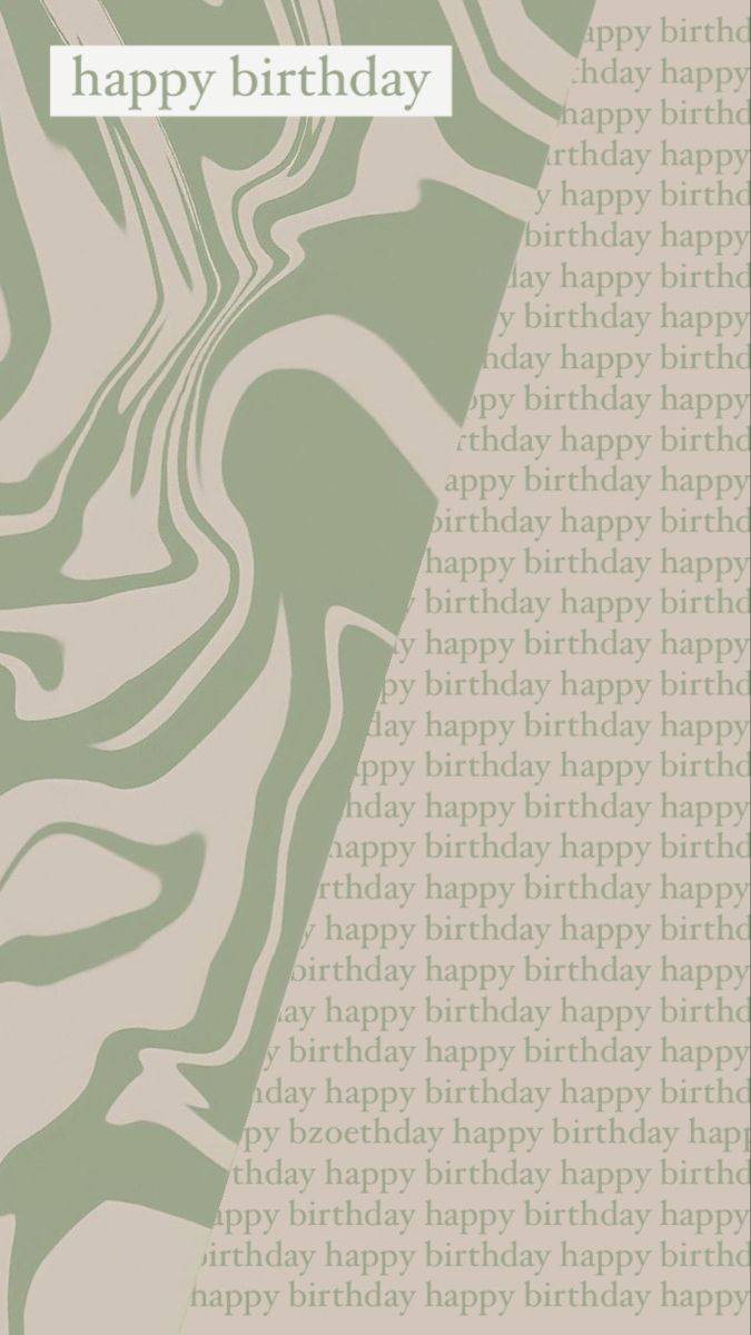 a birthday card with the words happy birthday written in white and green on top of it