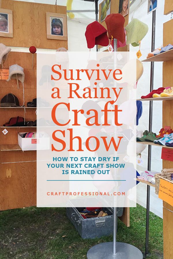 a sign that says, survive a rainy craft show how to stay dry if your next craft show is rained out