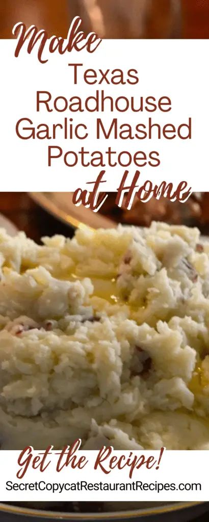 mashed potatoes with gravy on top and text overlay reading make texas roadhouse garlic mashed potatoes at home get the recipe