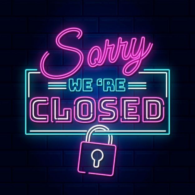 a neon sign that says sorry we're closed with a lock on the front