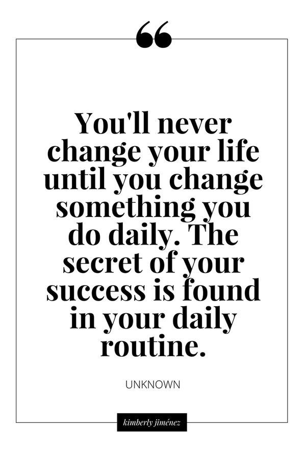 the quote you'll never change your life until you change something you do daily