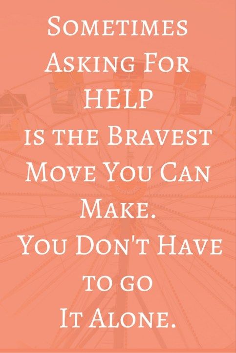 Sometimes asking for help is the bravest move you can make. You don't have to go it alone. - These are great words but for some of us, it's hard to reach out and ask for help. If you really stop and think about it though, everyone needs help. Even super successful people hire people to help them. This post is all about learning to ask for help so that you can lead a happier, more productive life. It's okay to ask for help sometimes. http://www.crazybusyhapylife.com Asking For Help Quotes, Ask For Help Quotes, Help Quotes, Support Quotes, Asking For Help, Great Words, Ask For Help, Helping Others, The Words