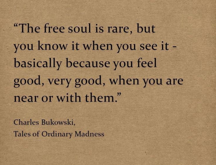 charles burowski quote about free soul