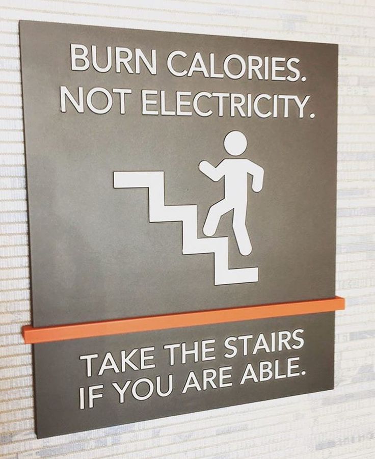 a sign that says burn calories not electricity take the stairs if you are able